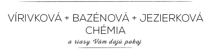 virivkova-bazenova-jezirkova-chemia